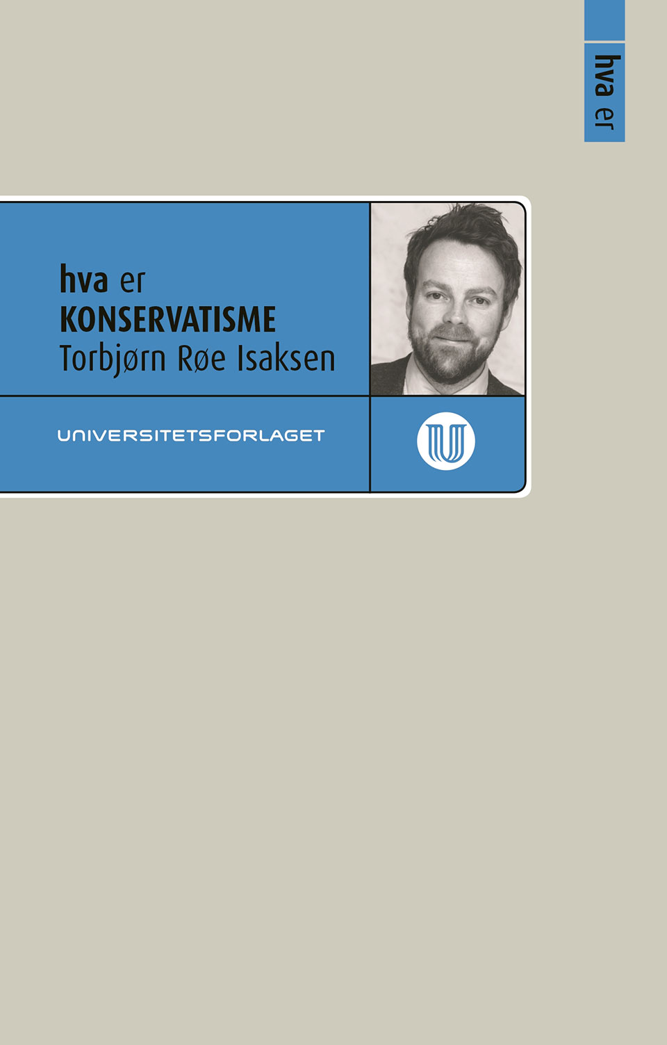 Torbjørn Røe Isaksens Hva er konservatisme